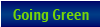 Going Green