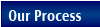 Our Process